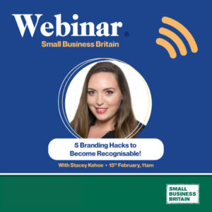 Webinar sbb Small Business Britain hosts webinar on building a recognisable business