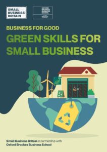 green skills for small businesses Small Business Britain launches sustainability programme